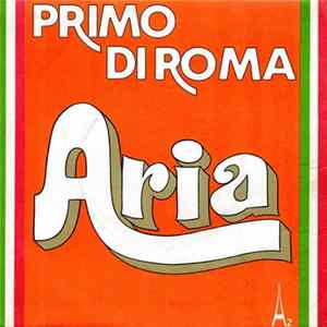Download Primo Di Roma - Aria