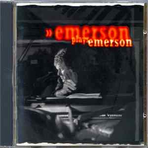 Download Keith Emerson - Emerson Plays Emerson
