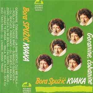 Download Bora Spužić Kvaka - Goranine, Čobanine