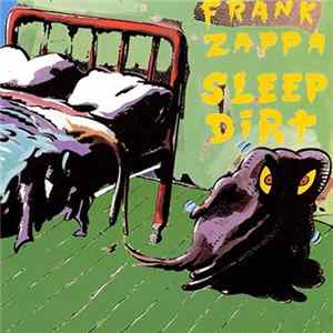 Download Frank Zappa - Sleep Dirt