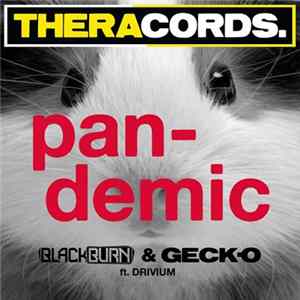 Download Blackburn & Geck-o Ft. Drivium - Pan-Demic