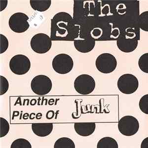 Download The Slobs - Another Piece Of Junk
