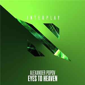 Download Alexander Popov - Eyes To Heaven