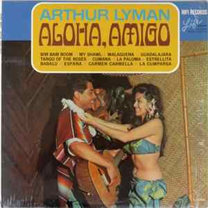 Download Arthur Lyman - Aloha, Amigo