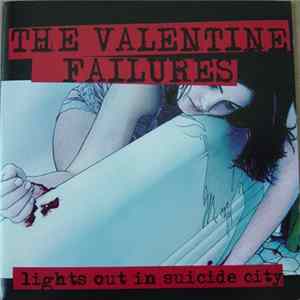 Download The Valentine Failures - Lights Out In Suicide City