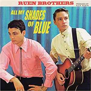 Download Ruen Brothers - All My Shades of Blue