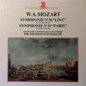 Download W.A. Mozart, Orchestre Symphonique De Bamberg, Theodor Guschlbauer - Symphonies "Linz" & "Paris"