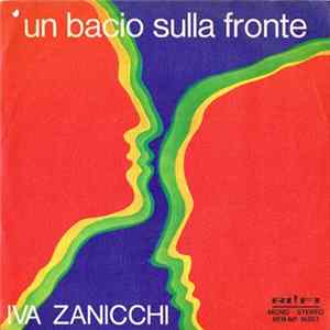 Download Iva Zanicchi - Un Bacio Sulla Fronte
