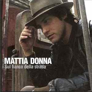 Download Mattia Donna - Sul Fianco Della Strada