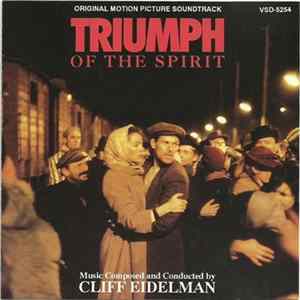 Download Cliff Eidelman - Triumph Of The Spirit (Original Motion Picture Soundtrack)