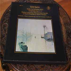 Download Saint-Saëns, Orchestra Of Radio Luxembourg, Louis De Froment - Works For Orchestra, Vol. II - Symphonies Nos. 1-3