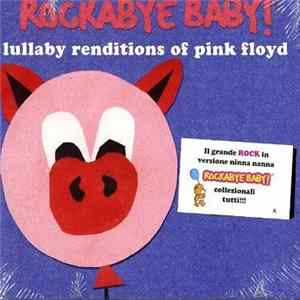Download Michael Armstrong - Rockabye Baby! Lullaby Renditions Of Pink Floyd