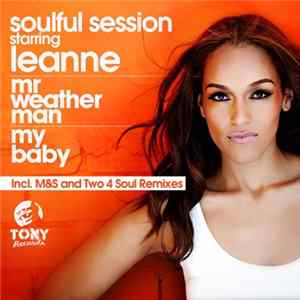 Download Soulful Session Starring Leanne - Mr Weather Man / My Baby
