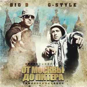 Download Big D , G-Style - От Москвы до Питера