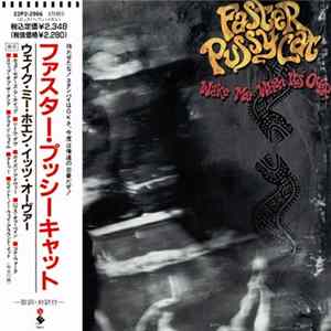 Download Faster Pussycat - Wake Me When It's Over