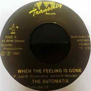 Download The Automatix - When The Feeling Is Gone / Sure Fire
