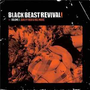 Download Black Beast Revival - Volume 1. Quality Rock & Roll Music