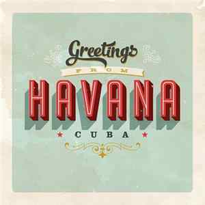Download Various - Greetings From Havana Cuba