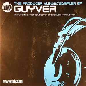 Download Guyver - The Producer Album // Sampler EP