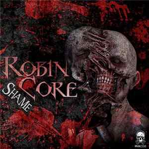 Download Robin Core - Shame
