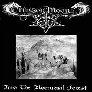 Download Crimson Moon - Into The Nocturnal Forest