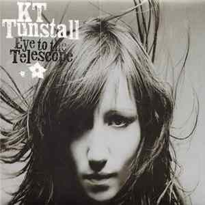 Download KT Tunstall - Eye To The Telescope