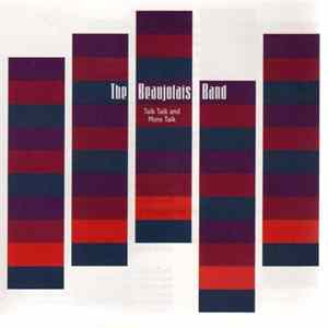 Download The Beaujolais Band - Talk Talk And More Talk