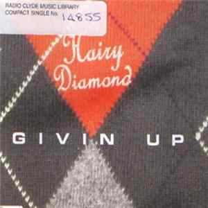 Download Hairy Diamond - Givin Up