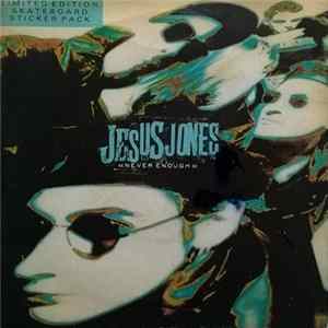 Download Jesus Jones - Never Enough