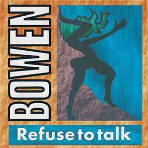 Download Bowen - Refuse To Talk