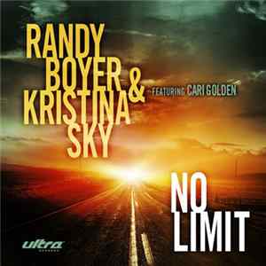 Download Randy Boyer & Kristina Sky Featuring Cari Golden - No Limit