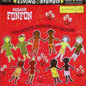 Download Maman Fonfon - Les Petits Enfants Du Monde