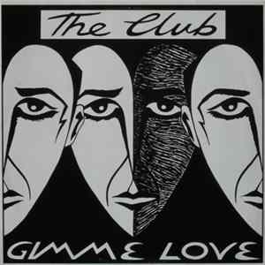 Download The Club - Gimme Love