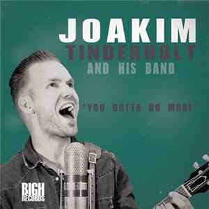 Download Joakim Tinderholt & His Band - You Gotta Do More