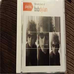 Download Bob Dylan - Playlist: The Very Best Of Bob Dylan