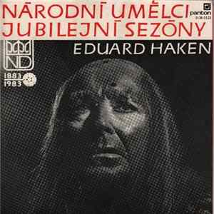 Download Eduard Haken - Rusalka / Prodaná Nevěsta / Kouzelná Flétna