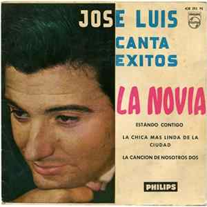 Download Jose Luis - Canta Éxitos: La Novia