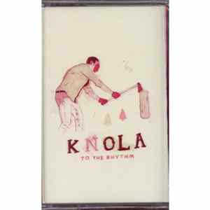 Download Knola - To The Rhythm