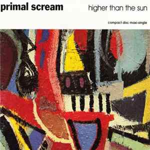 Download Primal Scream - Higher Than The Sun