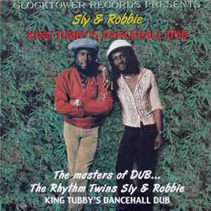 Download Sly & Robbie - King Tubby's Dancehall Dub