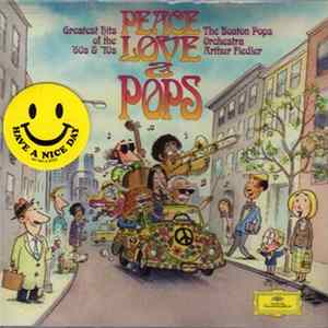 Download Arthur Fiedler, The Boston Pops Orchestra - Peace, Love, & Pops