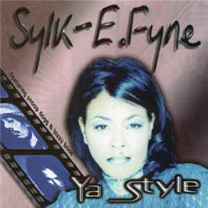 Download Sylk E. Fyne Featuring Bizzy Bone And Snoop Dogg - Ya Style