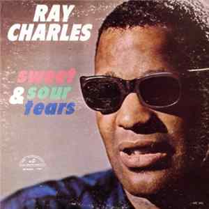 Download Ray Charles - Sweet & Sour Tears