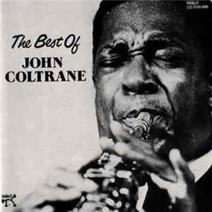 Download John Coltrane - The Best Of John Coltrane