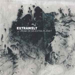 Download Extrawelt - Fear Of An Extra Planet