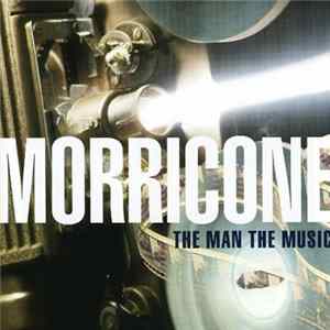 Download Ennio Morricone - The Man The Music