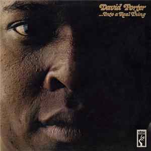 Download David Porter - ...Into A Real Thing ...And More