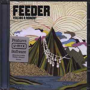 Download Feeder - Feeling A Moment