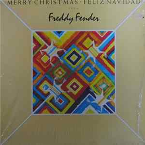 Download Freddy Fender - Merry Christmas Feliz Navidad From