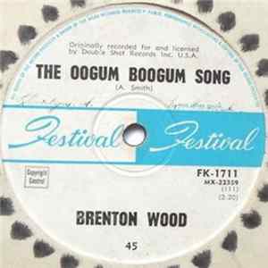 Download Brenton Wood - The Oogum Boogum Song
